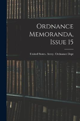 Ordnance Memoranda, Issue 15 - cover
