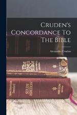 Cruden's Concordance To The Bible