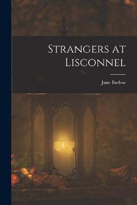 Strangers at Lisconnel - Jane Barlow - cover