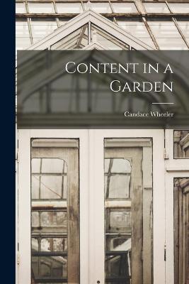 Content in a Garden - Candace Wheeler - cover