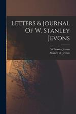 Letters & Journal Of W. Stanley Jevons