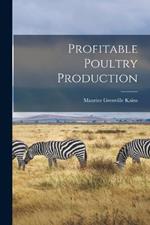 Profitable Poultry Production