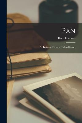 Pan: Av Lojtnant Thomas Glahns Papirer - Knut Hamsun - cover