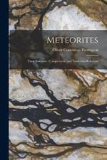 Meteorites: Their Structure, Composition, and Terrestrial Relations