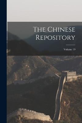 The Chinese Repository; Volume 19 - Anonymous - cover