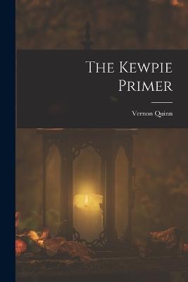 The Kewpie Primer - Vernon Quinn - cover