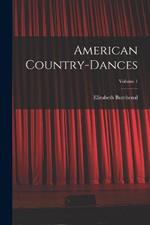 American Country-dances; Volume 1