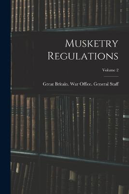 Musketry Regulations; Volume 2 - cover