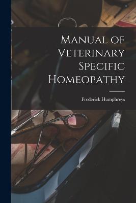 Manual of Veterinary Specific Homeopathy - cover