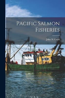 Pacific Salmon Fisheries - cover
