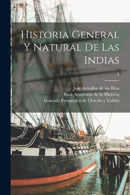 Historia general y natural de las Indias; 4 - cover