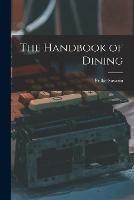 The Handbook of Dining - Brillat-Savarin - cover