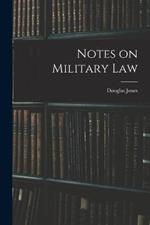 Notes on Military Law