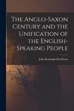 The Anglo-Saxon Century and the Unification of the English-Speaking People