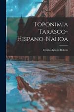 Toponimia Tarasco-Hispano-Nahoa