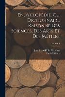 Encyclopedie, Ou Dictionnaire Raisonne Des Sciences, Des Arts Et Des Metiers; Volume 3