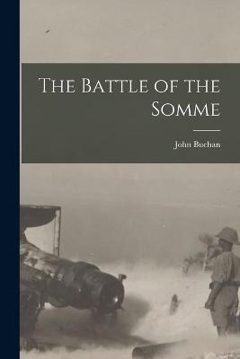 The Battle of the Somme - John Buchan - cover