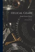 Helical Gears: A Practical Tretise