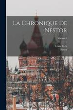 La Chronique De Nestor; Volume 1