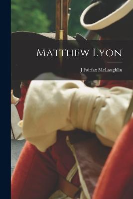 Matthew Lyon - J Fairfax McLaughlin - cover