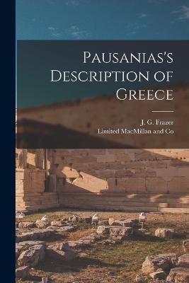 Pausanias's Description of Greece - J G Frazer - cover