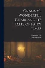 Granny's Wonderful Chair and its Tales of Fairy Times