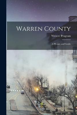 Warren County: A History and Guide - Writers' Program - cover