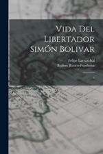 Vida del libertador Simón Bolivar: 1