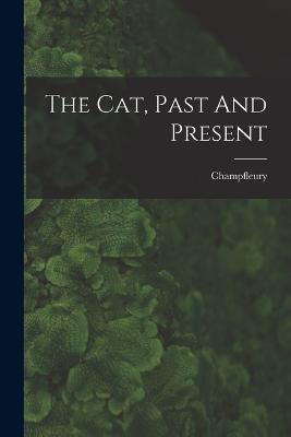 The Cat, Past And Present - cover