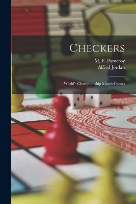 Checkers; World's Championship Match Games - cover