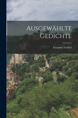 Ausgewählte Gedichte - Emanuel Geibel - cover