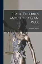 Peace Theories and the Balkan War