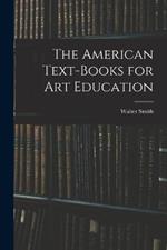 The American Text-Books for Art Education