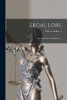 Legal Lore: Curiosities of Law and Lawyers