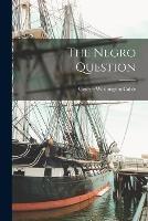 The Negro Question - George Washington Cable - cover