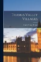 Thames Valley Villages - Charles George Harper - cover