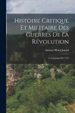 Histoire Critique Et Militaire Des Guerres De La Révolution: -4. Campagne De 1793