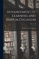Advancement of Learning and Novum Organum; Volume 18 - James Edwin Creighton - cover