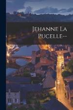 Jehanne La Pucelle--