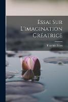 Essai Sur L'imagination Creatrice