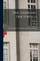 Der Ursprung Der Syphilis: Eine Medizinische Und Kulturgeschichtliche Untersuchung; Volume 2 - Iwan Bloch - cover