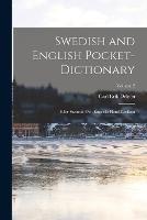 Swedish and English Pocket-Dictionary: Eller Swenskt Och Engelskt Hand-Lexikon; Volume 2 - Carl Erik Deleen - cover