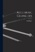 Algebraic Geometry - Wm Baker - cover