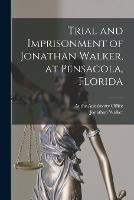 Trial and Imprisonment of Jonathan Walker, at Pensacola, Florida - Jonathan Walker - cover