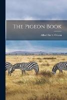 The Pigeon Book - Osman Alfred Henry - cover