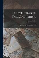 Die Weltkarte des Castorius: Genannt die Peutingersche Tafel - Konrad Miller - cover