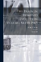 The Brain in Hominid Evolution Volume No.38, 1969: No.38, 1969 - Phillip Tobias - cover