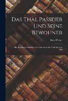 Das Thal Passeier und seine Bewohner: Mit besonderer Rucksicht auf Andreas Hofer und das Jahr 1809 - Beda Weber - cover