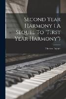 Second Year Harmony ( A Sequel To first Year Harmony) - Thomas Tapper - cover