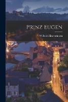 Prinz Eugen - Wilhelm Zimmermann - cover